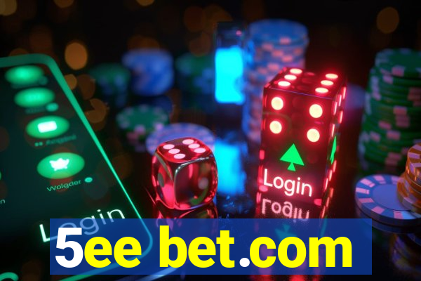 5ee bet.com